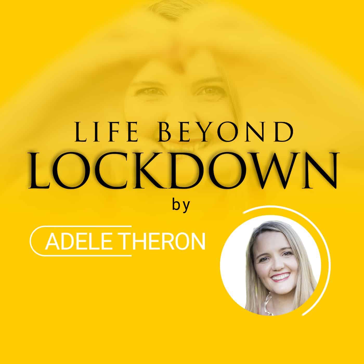 Life Beyond Lockdown